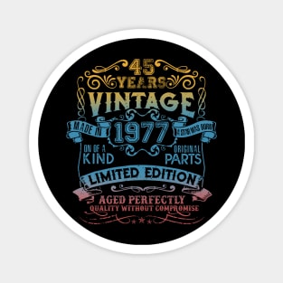 45 Years old Vintage 1977 Limited Edition 45th Birthday Magnet